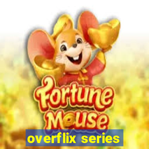 overflix series